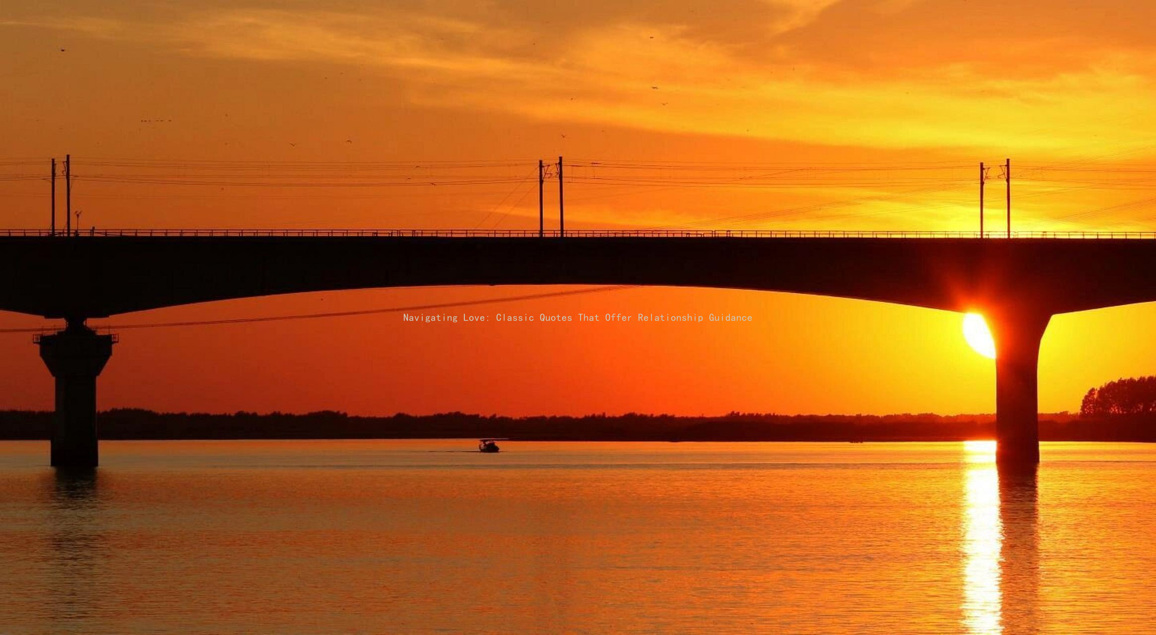 Navigating Love: Classic Quotes That Offer Relationship Guidance