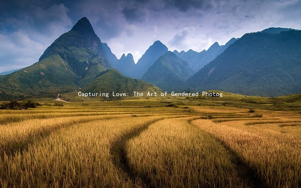 Capturing Love: The Art of Gendered Photography in Relationship Building
