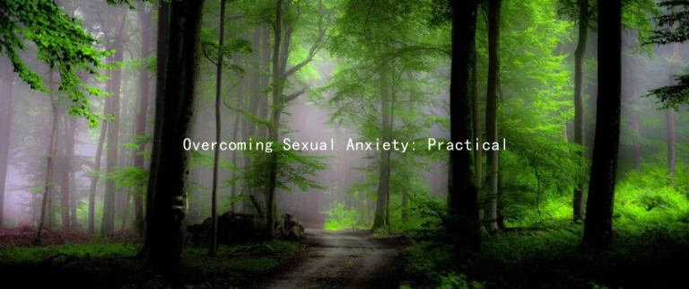 Overcoming Sexual Anxiety: Practical Tips for Couples to Communicate Better